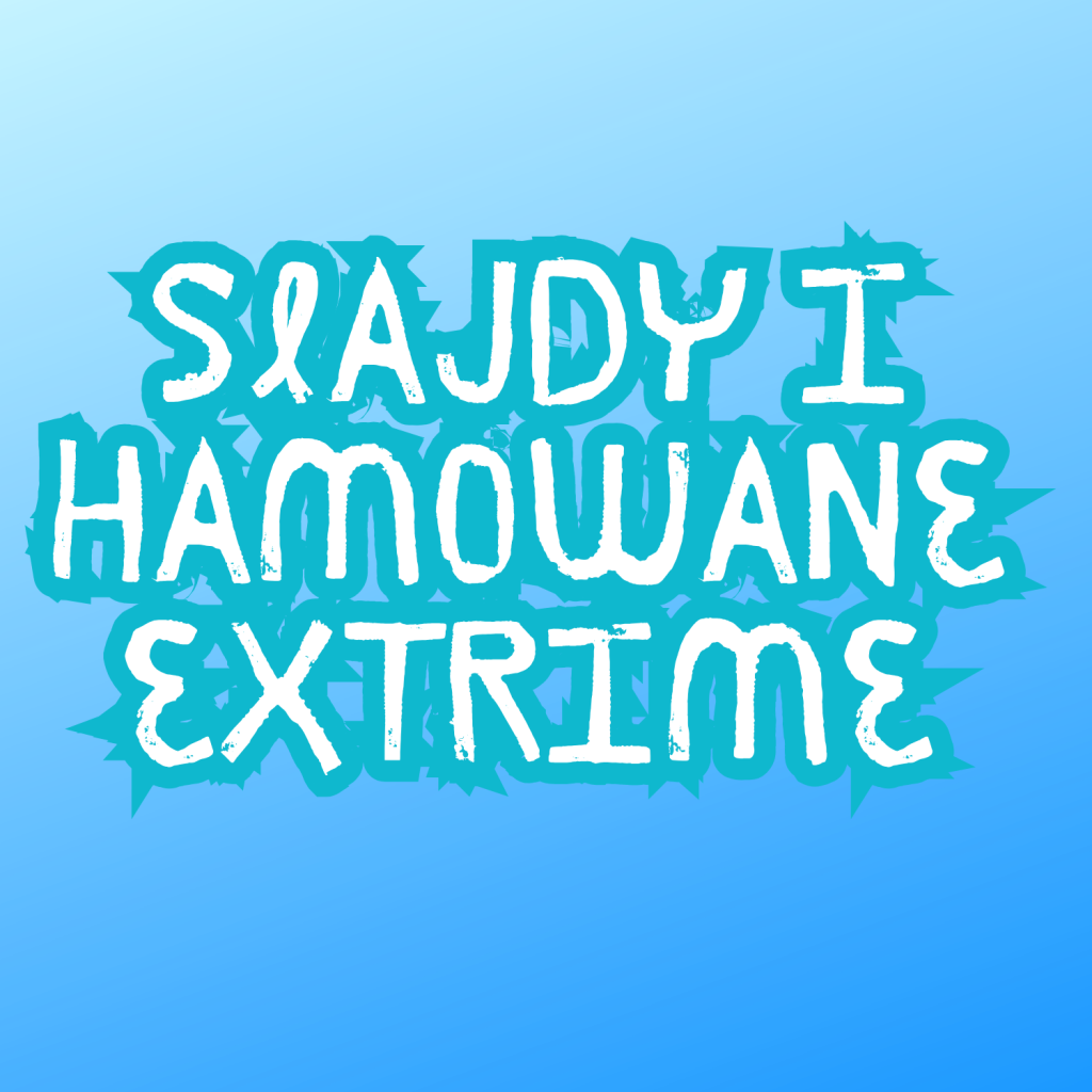 SLAJDY I HAMOWANIE EXTRIME